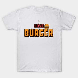 I love burger T-Shirt